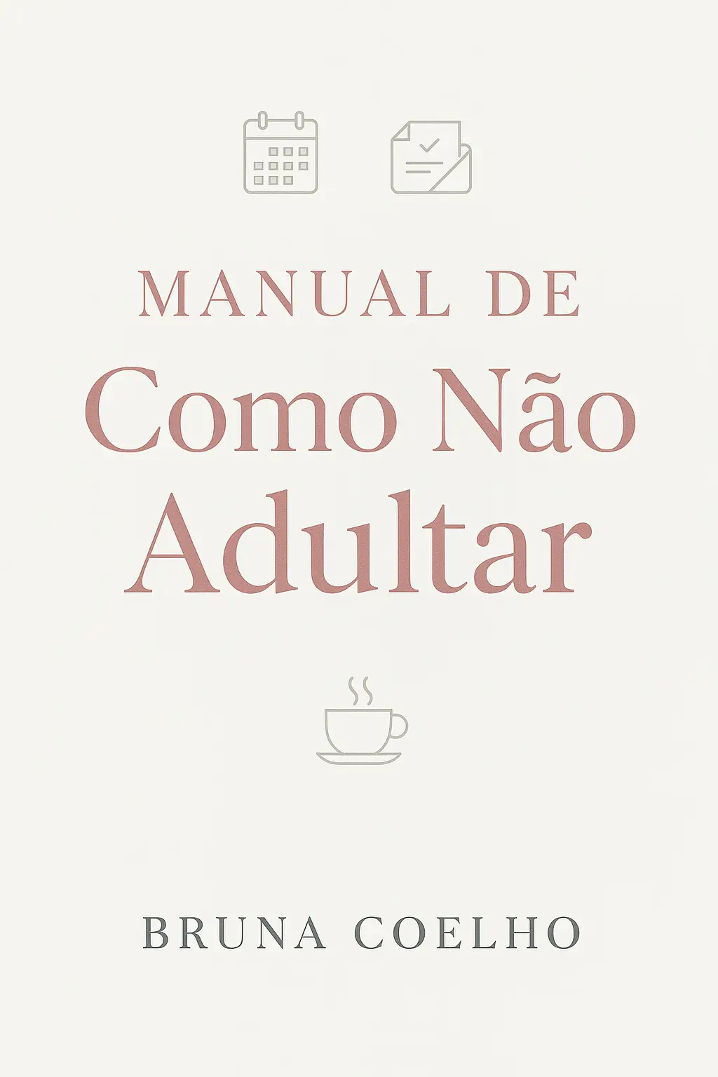 Manual de Como Não Adultar