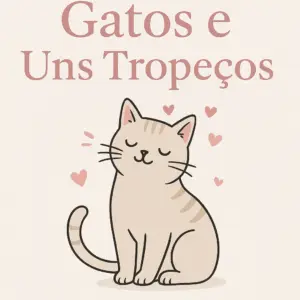 Amores, Gatos e Uns Tropeços